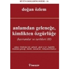 İnkılap Kitabevi Anlamdan Geleneğe Kimlikten Özgürlüğe  Kavramlar ve Tarihleri 3
