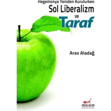 Patika Kitap Hegemonya Yeniden Kurulurken Sol Liberalizm ve Taraf