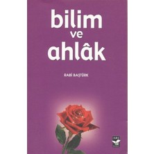 Arı Sanat Yayınevi Bilim ve Ahlak