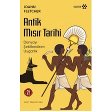 Yeditepe Yayınevi Antik Mısır Tarihi - Dünyayı Şekillendiren Uygarlık