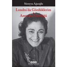 Yapı Kredi Yayınları Londra’da Gördüklerim - Amerika Günlüğü