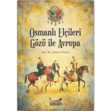 Gök Kubbe Osmanlı Elçileri Gözü Ile Avrupa