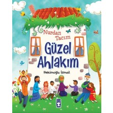 Timaş Çocuk Nurdan Tacım Güzel Ahlakım