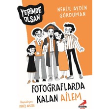 Erdem Yayınları Fotoğraflarda Kalan Ailem - Yerimde Olsan