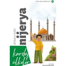 Türkiye Diyanet Vakfı Yayınları Kardeş Ülkeler Kara Kıtanın Incisi Afrika'nın Kalbi Nijerya