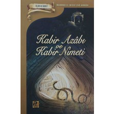 Kabir Azâbı ve Kabir Nimeti - Mahmud El-Mısrî Ebû Ammâr - Ölüm ve Âhiret Serisi - Karınca Polen Yayınları