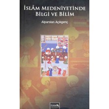 İsam Islam Medeniyetinde Bilgi ve Bilim - Alparaslan Açıkgenç