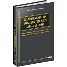 Beta Kitap Idari Mahkemelerin Yargılama Yetkisinin Kapsam ve Sınırı