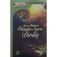 ​âyet ve Hâdislerle Ölümden Sonra Diriliş - Mahmud El-Mısrî Ebû Ammâr - Ölüm ve Âhiret Serisi - Karınca Polen Yayınları
