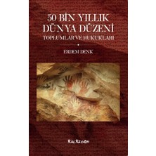 Kalkedon 50 Bin Yıllık Dünya Düzeni Toplumlar ve Hukukları
