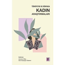 Efil Yayınevi Türkiye'de ve Dünyada Kadın Araştırmaları