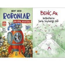 İlk Genç Timaş Robonlar 2 Bir Hayal Operasyonu (Mert Arık) ve Bülbüllerin Şarkı Söylediği Yer