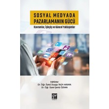 Gazi Kitabevi Sosyal Medyada Pazarlamanın Gücü Kavramlar, Işleyiş ve Güncel Yaklaşımlar
