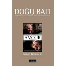 Doğu Batı Dergileri Doğu Batı Düşünce Dergisi Sayı 73 - Sinema Tutkusu 2