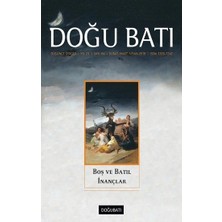 Doğu Batı Dergileri Doğu Batı Dergisi Sayı 84 - Boş ve Batıl Inançlar