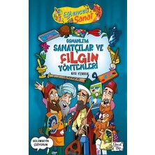 Eğlenceli Bilgi Yayınları Osmanlıda Sanatçılar ve Çılgın Yöntemleri