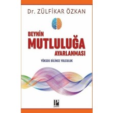 Pozitif Yayınları Beynin Mutluluğa Ayarlanması