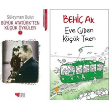 Can Yayınları Büyük Atatürk'ten Küçük Öyküler 1 (Süleyman Bulut) ve Eve Giden Küçük Tren