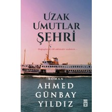 Timaş Yayınları Uzak Umutlar Şehri