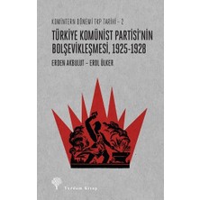 Yordam Kitap Komintern Dönemi Tkp Tarihi 2 - Türkiye Komünist Partisi'nin Bolşevikleşmesi