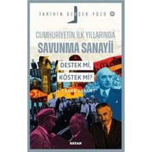 Beyan Yayınları Cumhuriyetin Ilk Yıllarında Savunma Sanayii - Destek Mi, Köstek Mi