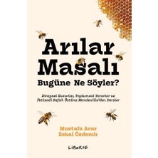 Liberte Yayınları Arılar Masalı Bugüne Ne Söyler?