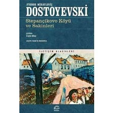 İletişim Yayınları Stepançikovo Köyü ve Sakinleri