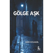 Kamutay Yayınları Gölge Aşk