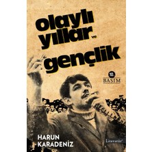 Fantastik Store Olaylı Yıllar ve Gençlik