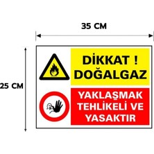 Reklam Ads Dikkat Doğalgaz Yaklaşmak Tehllikeli ve Yasaktır Kişiselleştirilebilir Dekota Levha, 25X35, 20X30 (A4), 30X42 (A3) cm Boyut Seçeneklerinde Levha + Yapışkan Bant