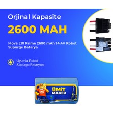 Ümit Maker Mova L10 Prime 2600 Mah 14.4V Robot Süpürge Batarya