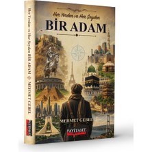 Payitaht Yayınları Her Yerden ve Her Şeyden Bir Adam