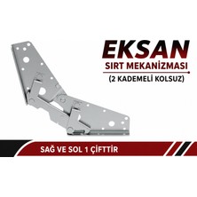 Eksan Sırt Mekanızması (2 Kademeli)