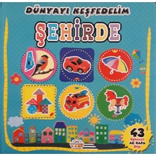 0-6 Yaş Yayınları Dünyayı Keşfedelim - Şehirde
