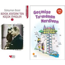 Can Yayınları Büyük Atatürk'ten Küçük Öyküler 1 (Süleyman Bulut) ve Geçmişe Tırmanan Merdiven