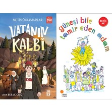 İlk Genç Timaş Vatanın Kalbi (Metin Özdamarlar) ve Güneşi Bile Tamir Eden Adam