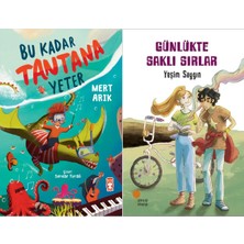 Timaş Çocuk Bu Kadar Tantana Yeter (Mert Arık) ve Günlükte Saklı Sırlar