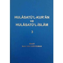Hulasatü'l Kur'an ve Hulasatü'l Islam Cilt 3 Bekir Sıtkı Karaduman
