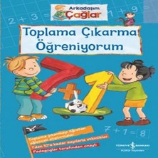 İyisi Olsun Toplama Çıkarma Öğreniyorum - Arkadaşım Çağlar