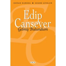 Burcom Gelmiş Bulundum - Seçme Şiirler