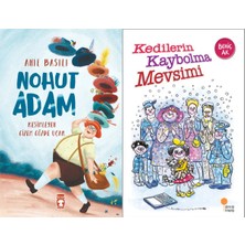 Timaş Çocuk Nohut Adam (Anıl Basılı) ve Kedilerin Kaybolma Mevsimi