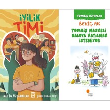 İlk Genç Timaş Iyilik Timi (Metin Özdamarlar) ve Tombiş Maskeli Baloya Katılmak Istemiyor