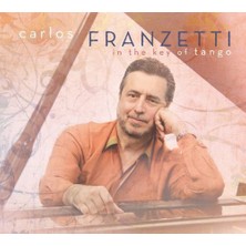 Carlos Franzettı - In The Key Of Tango - 1 CD - (Plak Değildir CD Dir)