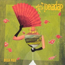 Dela Dap - Dela Pajı - 1 CD - (Plak Değildir CD Dir)