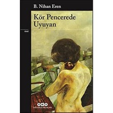 Khi-Zai Kör Pencerede Uyuyan