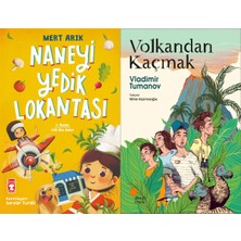 Timaş Çocuk Naneyi Yedik Lokantası (Mert Arık) ve Volkandan Kaçmak