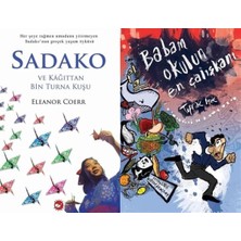Beyaz Balina Yayınları Sadako ve Kağıttan Bir Turna Kuşu (Eleanor Coerr) ve Babam Okulun En Çalışkanı