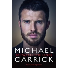 Brf Store Prime Michael Carrick: Between The Lines: The Autobiography Of The Manchester United Legend And Mana