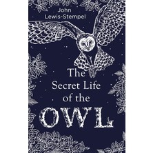 Brf Store Prime The Secret Life Of The Owl: A Beautifully Illustrated And Lyrical Celebration Of This Mythical