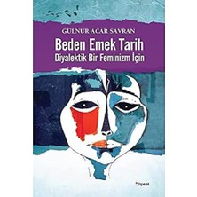 Brf Store Prime Beden Emek Tarih: Diyalektik Bir Feminizm Için